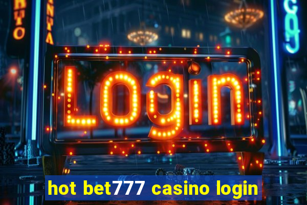 hot bet777 casino login